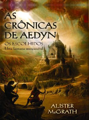 [Aedyn Chronicles 01] • Os Escolhidos